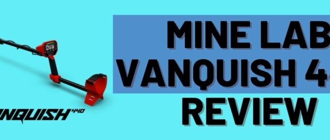 Mine Lab Vanquish 440 Review